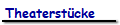 Theaterst�cke